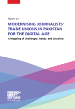Report on Modernising journalists' trade unions in Pakistan for the digital age